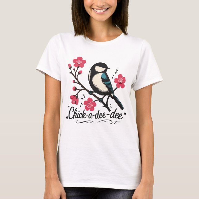 Chick-a-dee-dee-dee mesias sång t shirt (Framsida)