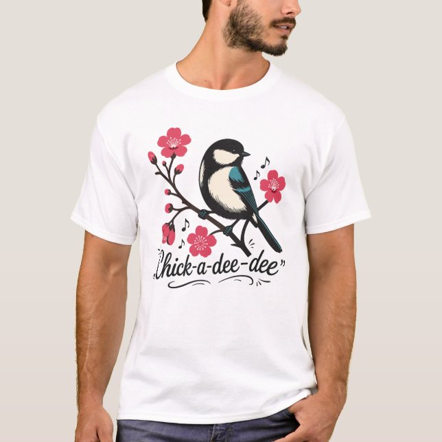 Chick-a-dee-dee-dee mesias sång t shirt (Framsida)