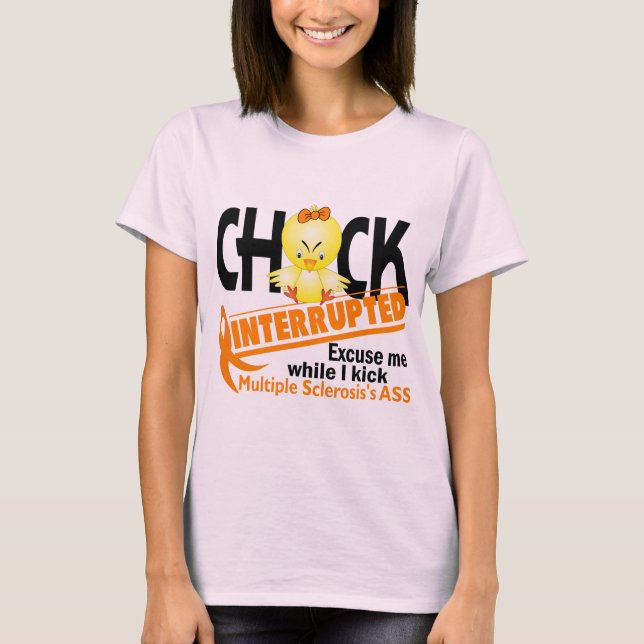Chick Avbruten 2 Många skleros Tee (Framsida)