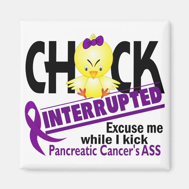Chick Avbruten pankreascancer 2 Magnet (Framsidan)