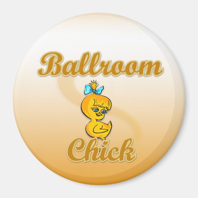 Chick i ballroom magnet (Framsidan)