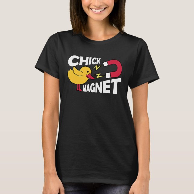 Chick Magnet 1 T Shirt (Framsida)