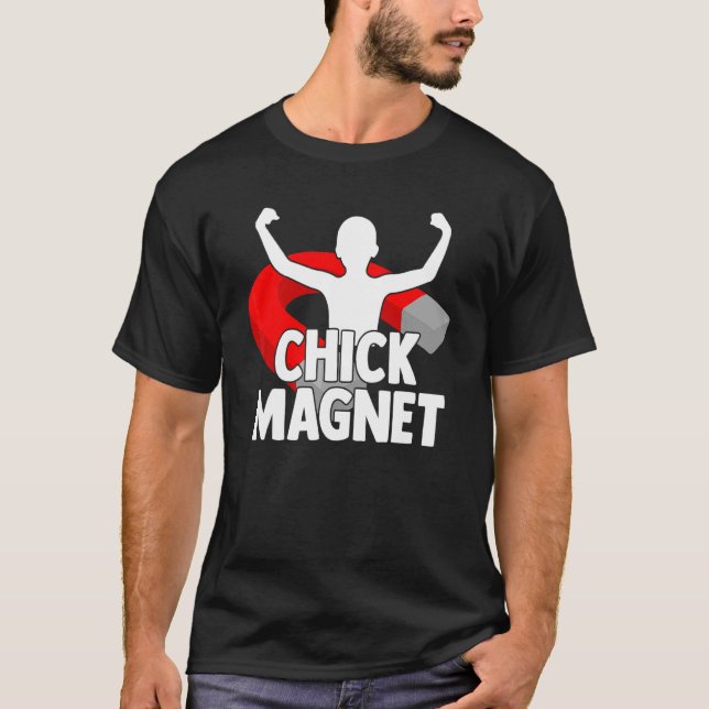 Chick Magnet Handsome Manar Body T Shirt (Framsida)