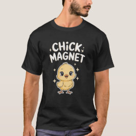 Chick Magnet T Shirt