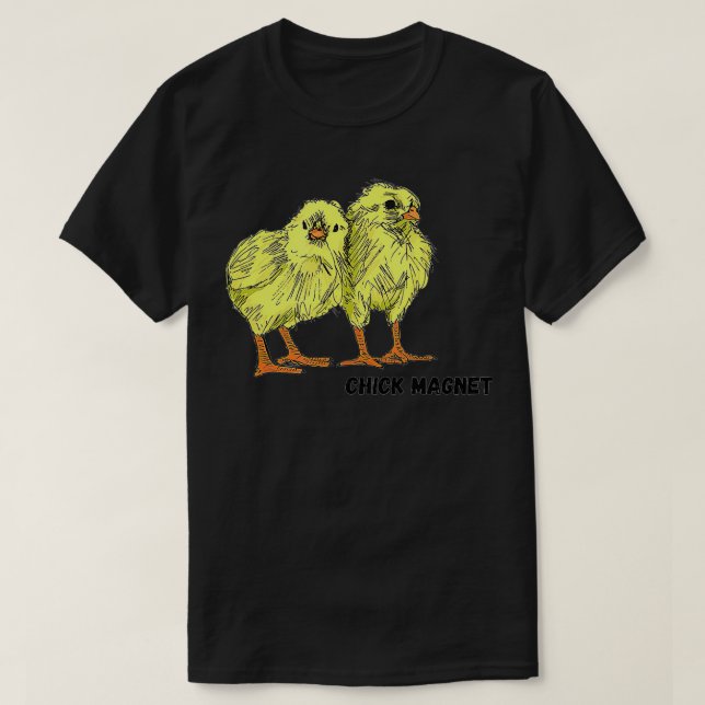 Chick Magnet  T Shirt (Design framsida)