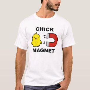 Chick Magnet T Shirt