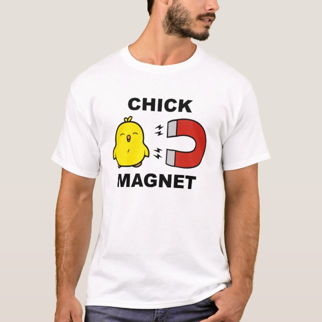 Chick Magnet T Shirt (Framsida)