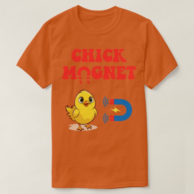 Chick Magnet T Shirt (Design framsida)