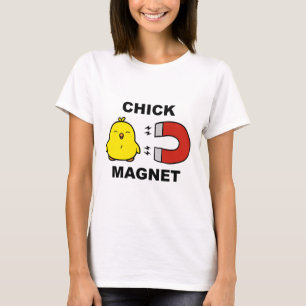 Chick Magnet T Shirt