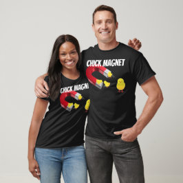 CHICK Magnet T Shirt