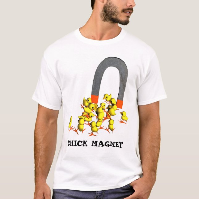 Chick Magnet Tee Shirt (Framsida)