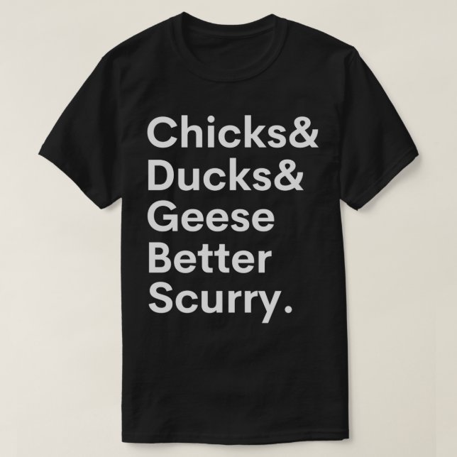 Chick och anka och gäss bättre salva t shirt (Design framsida)