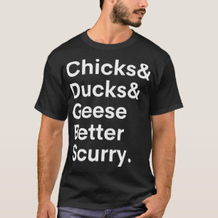 Chick och anka och gäss bättre salva t shirt