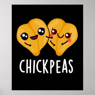 Chick Peas Funny Food Pun Mörk BG Poster