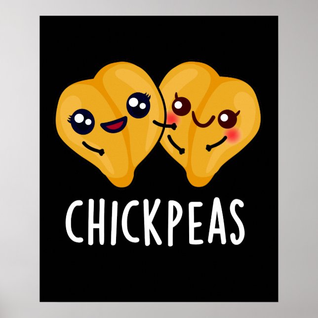 Chick Peas Funny Food Pun Mörk BG Poster (Framsidan)