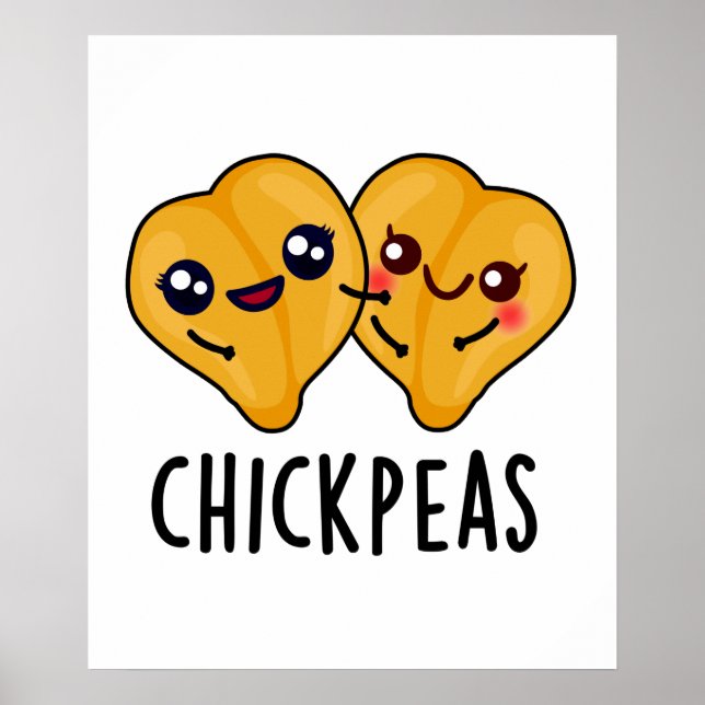 Chick Peas Funny Garbanjo Bean Pun Poster (Framsidan)
