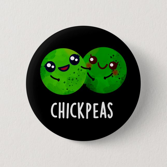 Chick Peas Funny Girl Pea Pun Mörk BG Knapp (Framsida)