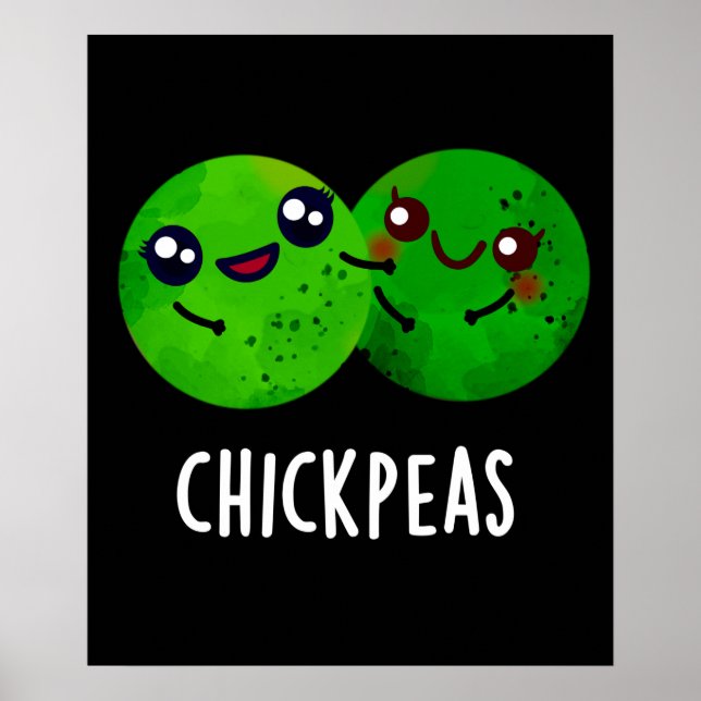 Chick Peas Funny Girl Pea Pun Mörk BG Poster (Framsidan)