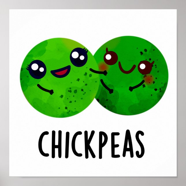Chick Peas Funny Girl Pea Pun Poster (Framsidan)