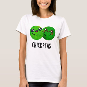 Chick Peas Funny Girl Pea Pun T Shirt