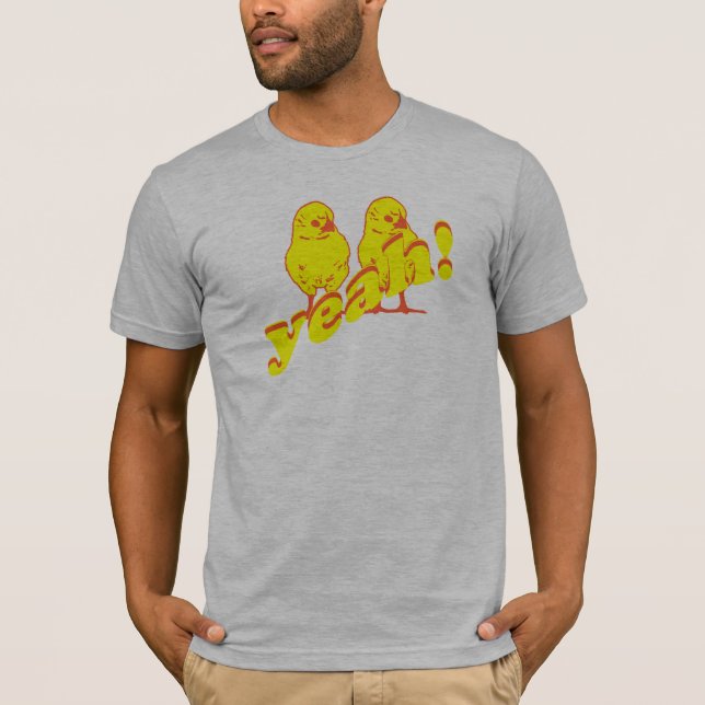 Chicka Chicka Yeah! T-shirt (Framsida)