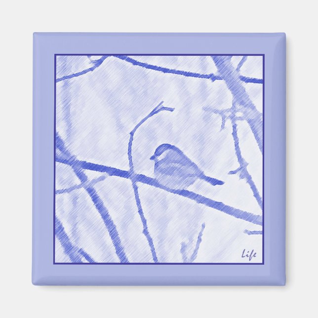 Chickadee Life Magnet (Framsidan)