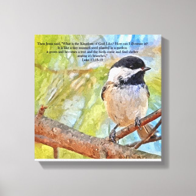 Chickadee med Bible Verse Luke 13 18-19 Canvastryck (Framsida)