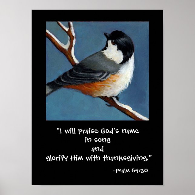 CHICKADEE/PRAISE GOD POSTER (Framsidan)