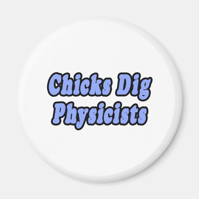 Chickar Gräver fysiker Magnet (Framsidan)