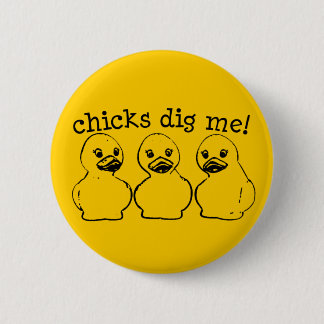 Chickar gräver mig! knapp