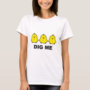 Chickar Gräver mig T Shirt