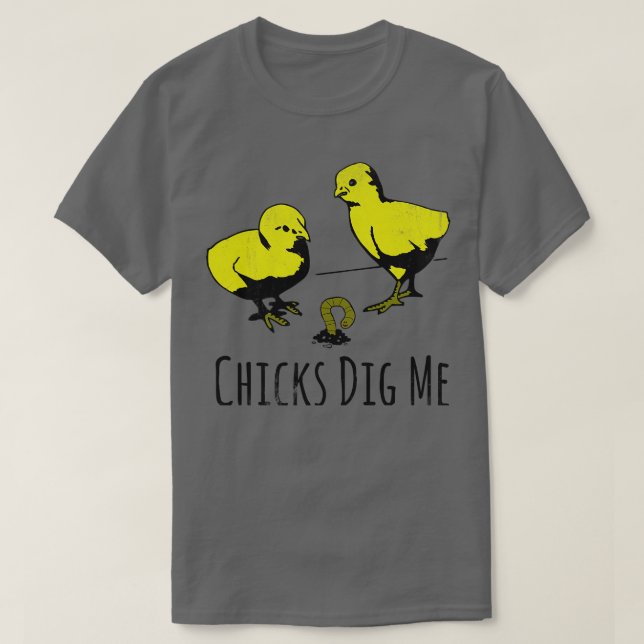 Chickar Gräver mig T Shirt (Design framsida)