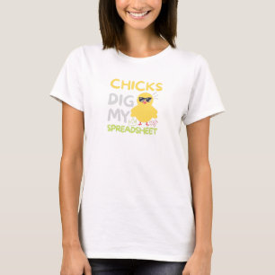 Chickar gräver mitt kalkylblad T-Shirt