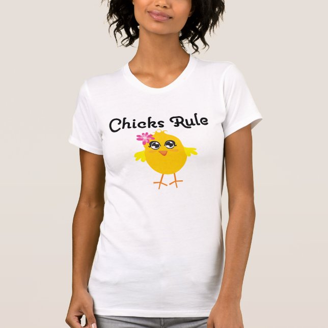 Chickar härskar t shirt (Framsida)