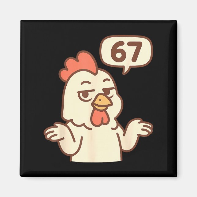 Chicken 67 Meme Six Seven Funny Gen Alpha  Magnet (Framsidan)