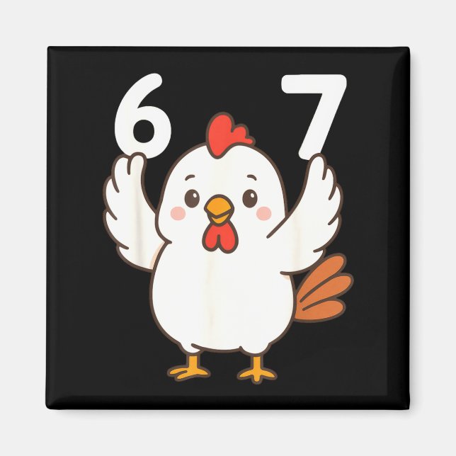 Chicken 67 Meme Six Seven Funny Gen Alpha  Magnet (Framsidan)