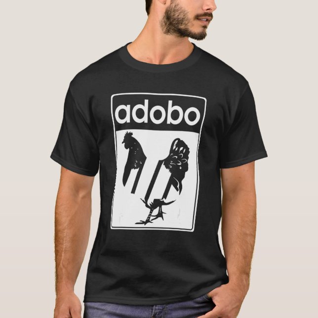 Chicken Adobo Filipino Food Philippine Snack Chick T Shirt (Framsida)