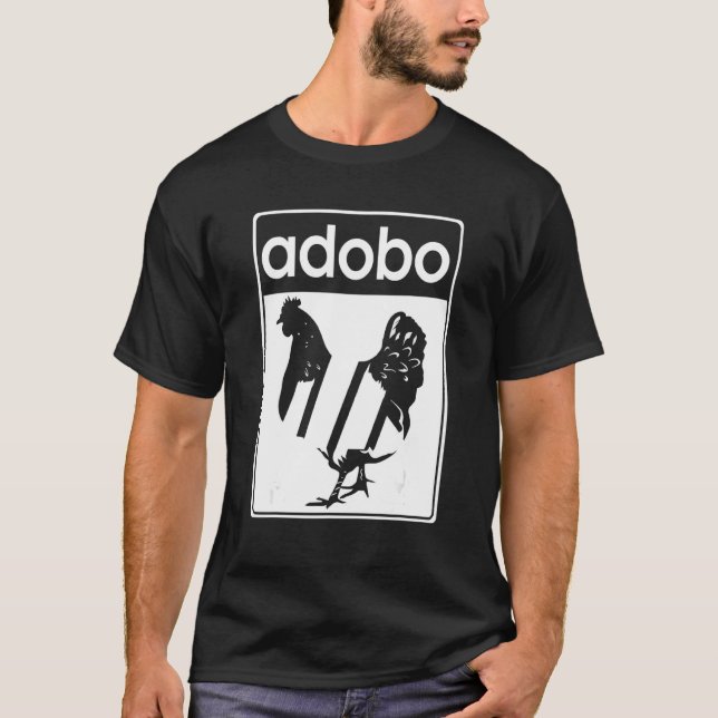Chicken Adobo Filipino Food Philippines Adobo Ch T Shirt (Framsida)