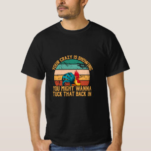 Chicken Älskare Du kan vilja Wanna Tuck T Shirt