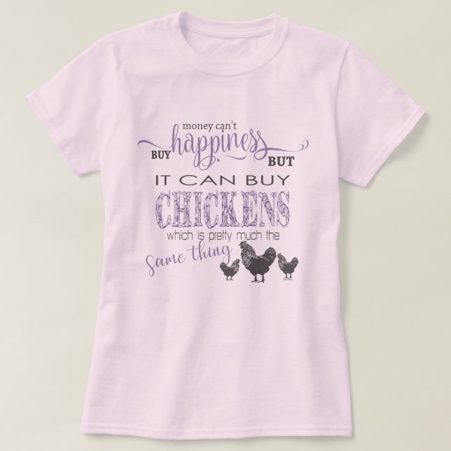 CHICKEN ÄLSKARE | Pengar kan inte köpa lycka Tee (Design framsida)