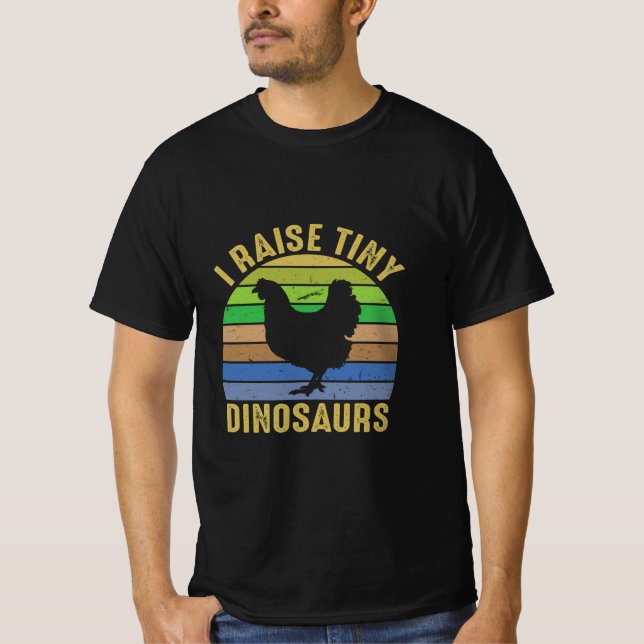 Chicken Art I Raise Tiny Dinosaurs T Shirt (Framsida)