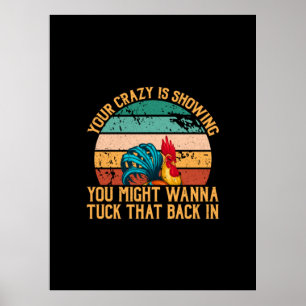 Chicken Art You kan Wanna Tuck Poster