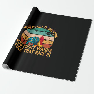 Chicken Art You kan Wanna Tuck Presentpapper