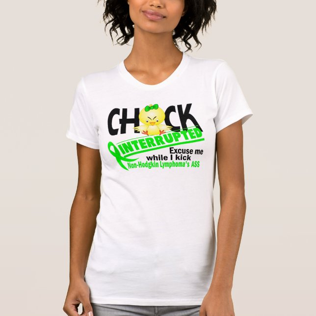 Chicken avbröt non-Hodgkins lymfkörtelcancer 2 T-shirt (Framsida)