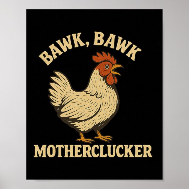 Chicken Bawk Bawk Motherklucker Funny Chicken Mamm Poster (Framsidan)