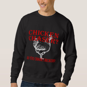 Chicken Chaser Do Lång Ärmad Tröja