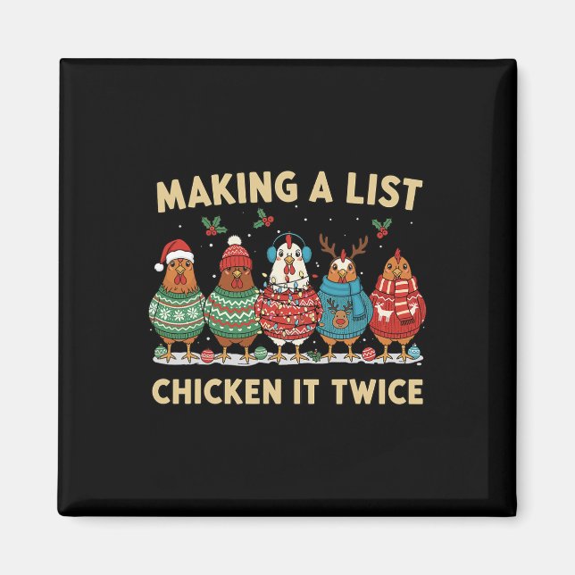 Chicken Christmas Shirt, Making A List Chicken It  Magnet (Framsidan)