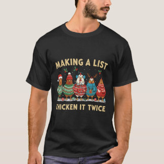 Chicken Christmas Shirt, Making A List Chicken It  T Shirt