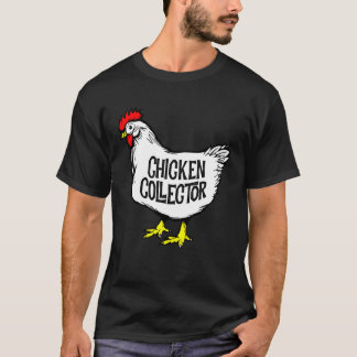 Chicken Collector Backyard Farm Clucking Hen Graph T Shirt