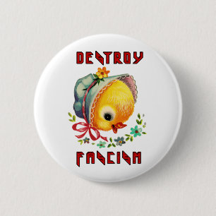 Chicken Cute Retro - ödelägga fascism Knapp